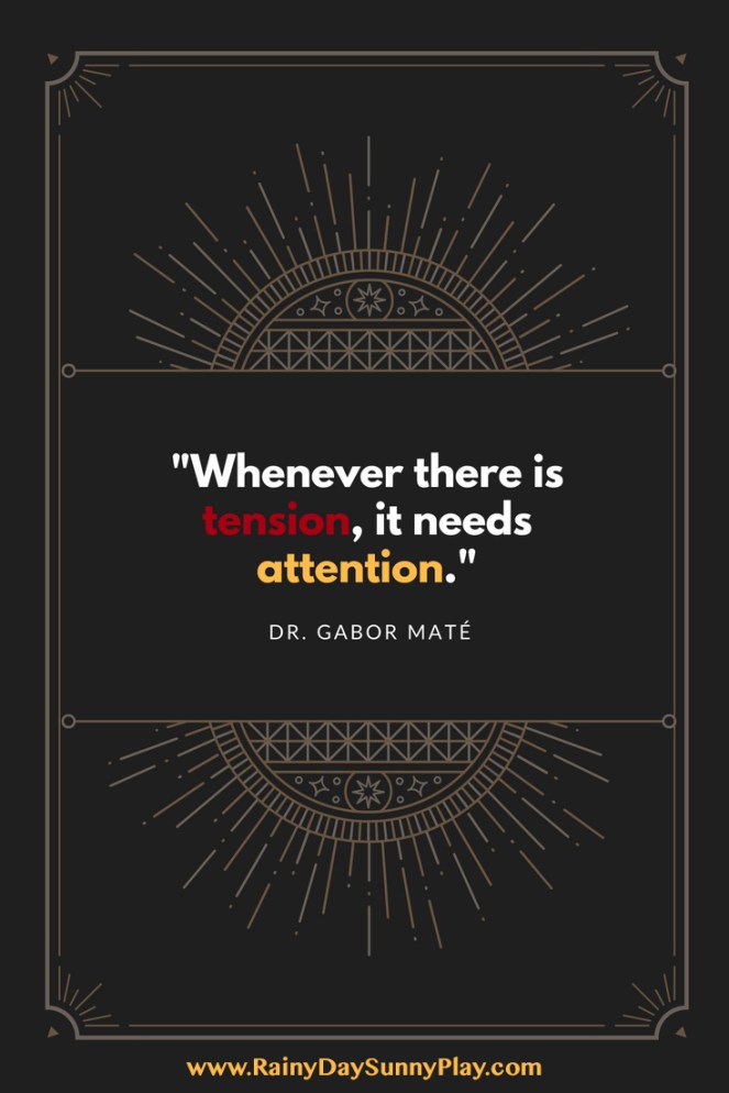 Dr. Gabor Mate Quote Attention