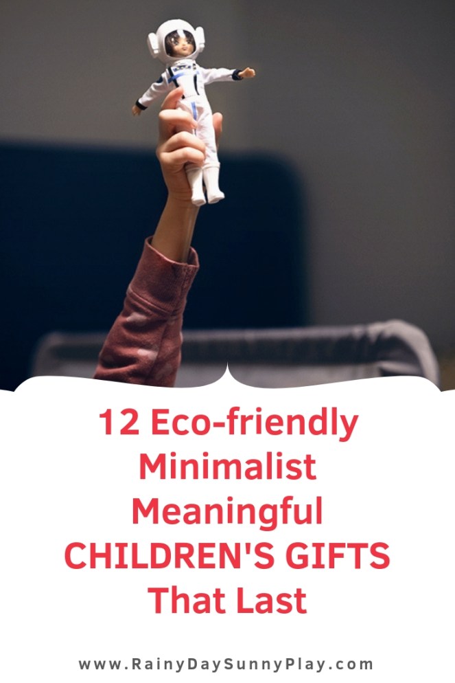 12 Eco-friendly, Minimalist, Meaningful Children's Gifts That Last